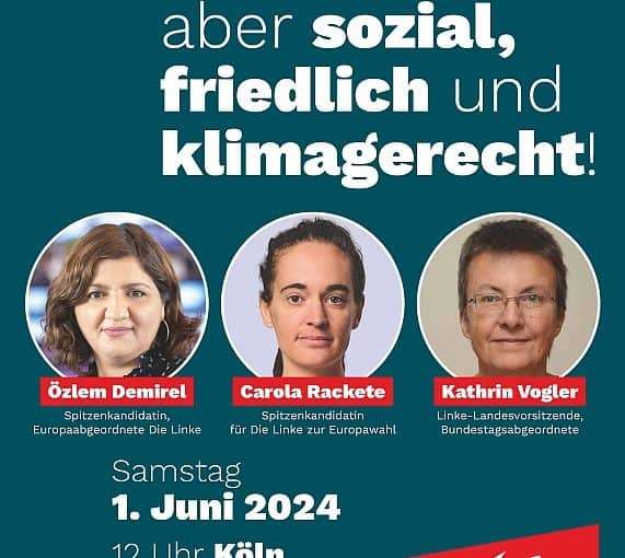 1. Juni 2024, Europawahlkampf der LINKEN, Köln